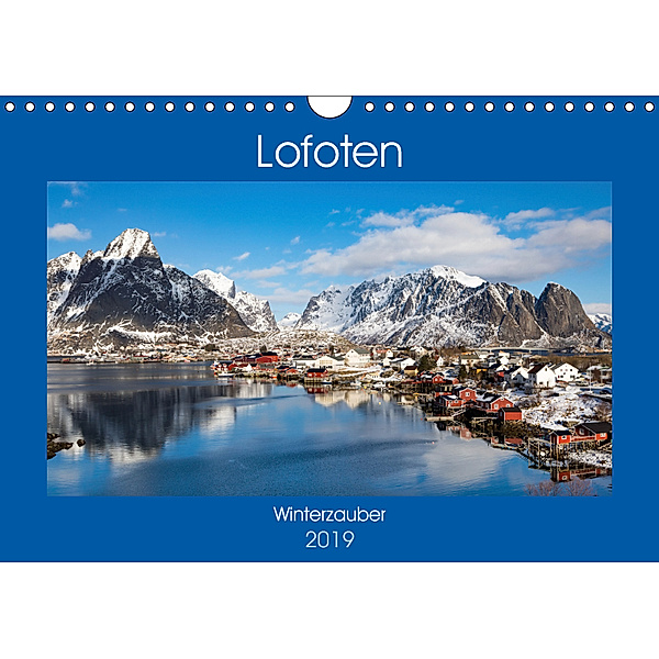 Lofoten - Winterzauber (Wandkalender 2019 DIN A4 quer), Winfried Rusch