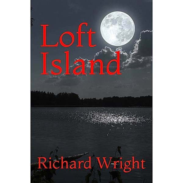 Loft Island, Richard Wright