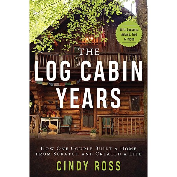 Log Cabin Years, Cindy Ross