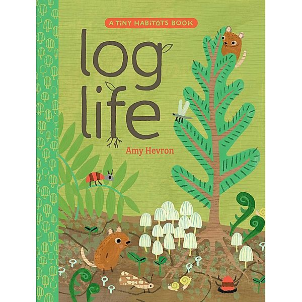 Log Life, Amy Hevron