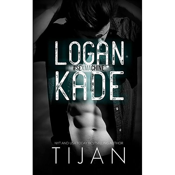 Logan Kade (Fallen Crest Series, #5.5) / Fallen Crest Series, Tijan