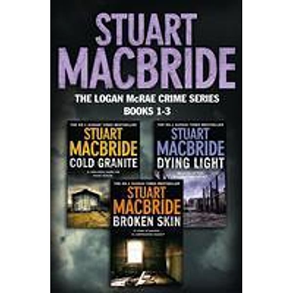 Logan McRae Crime Series Books 1-3 / Logan McRae, Stuart Macbride