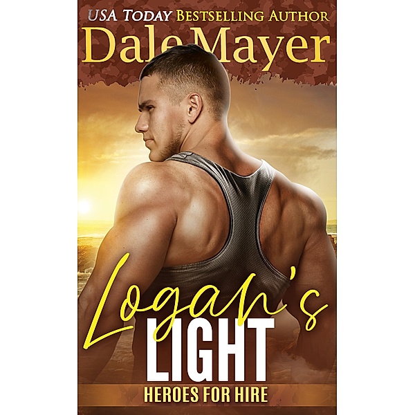 Logan's Light (Heroes for Hire, #6) / Heroes for Hire, Dale Mayer