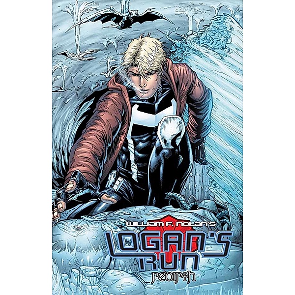 Logan's Run: Rebirth / Logan's Run, William Nolan