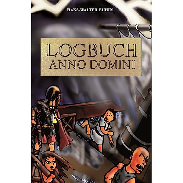 Logbuch Anno Domini, Hans-Walter Euhus