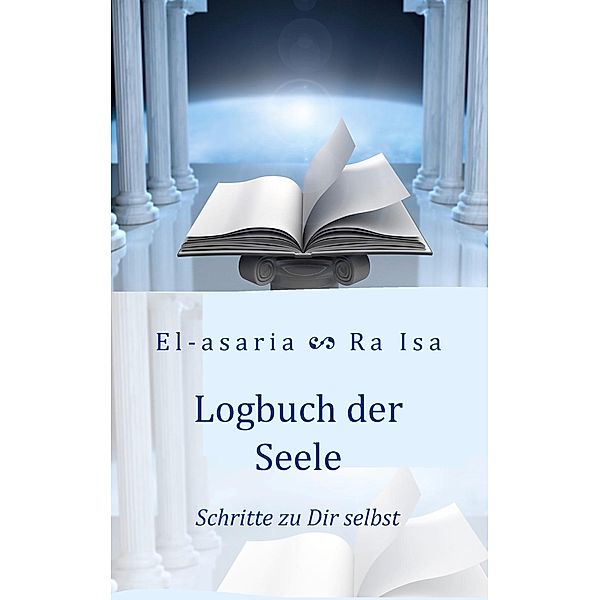 Logbuch der Seele, Stephanie El-asaria Kollwitz, Maren Ra Isa Falkenstein