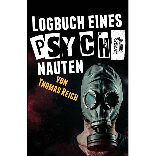 Logbuch eines Psychonauten, Thomas Reich