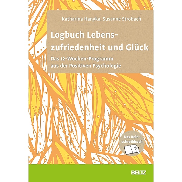 Logbuch Lebenszufriedenheit und Glück, Katharina Hanyka, Susanne Strobach