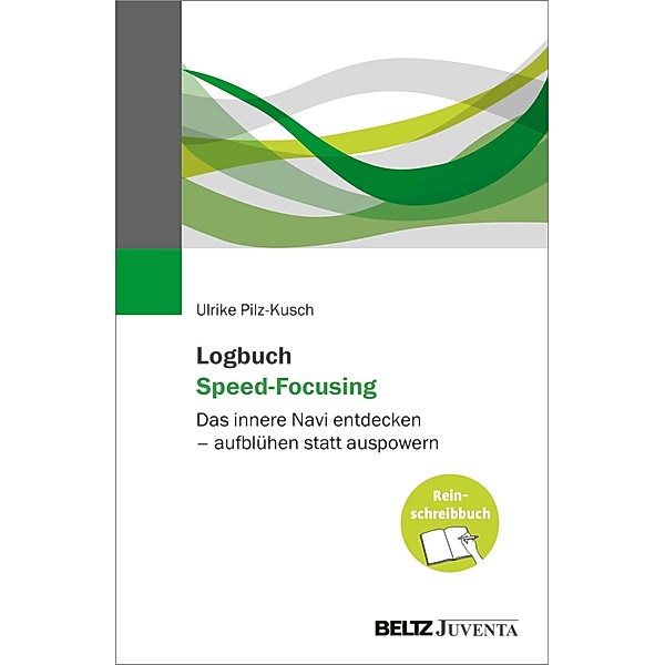 Logbuch Speed-Focusing, Ulrike Pilz-Kusch