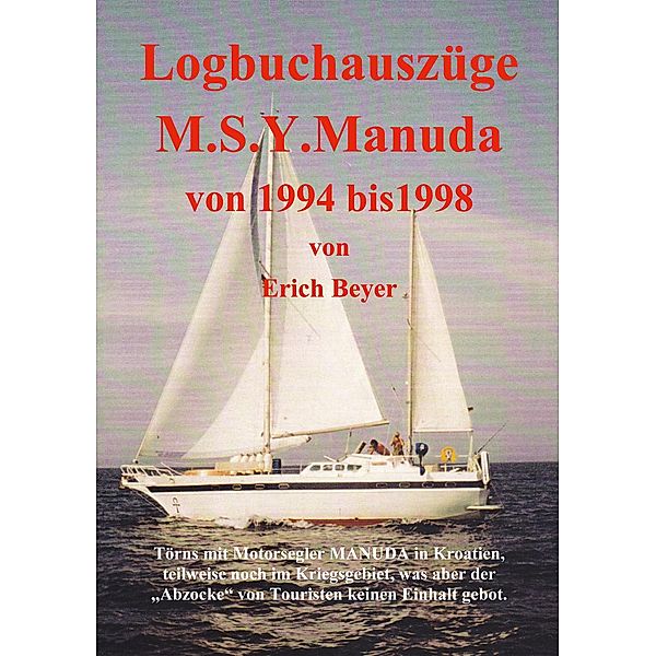 Logbuchauszüge Manuda, Erich Beyer