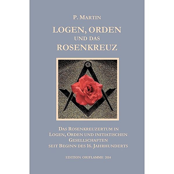 Logen, Orden und das Rosenkreuz, P. Martin