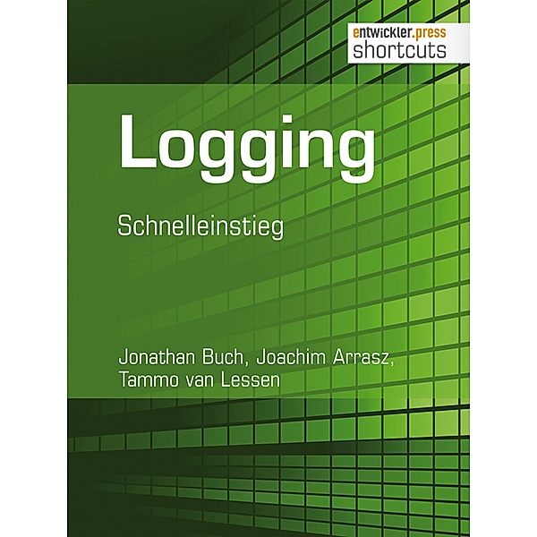 Logging / shortcuts, Jonathan Buch, Joachim Arrasz, Tammo van Lessen