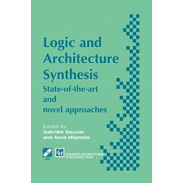 Logic and Architecture Synthesis / IFIP Advances in Information and Communication Technology