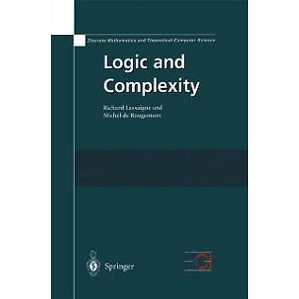 Logic and Complexity / Discrete Mathematics and Theoretical Computer Science, Richard Lassaigne, Michel de Rougemont