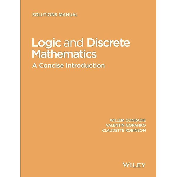 Logic and Discrete Mathematics, Willem Conradie, Valentin Goranko, Claudette Robinson