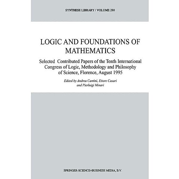 Logic and Foundations of Mathematics / Synthese Library Bd.280