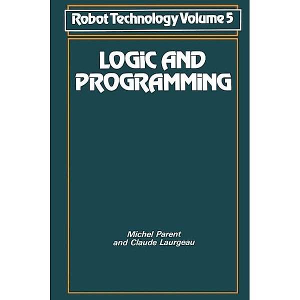 Logic and Programming / NSRDS Bibliographic Series Bd.5, Michel. Parent