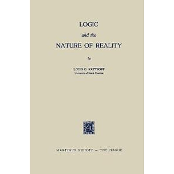 Logic and the Nature of Reality, Louis O. Kattsoff