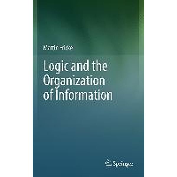 Logic and the Organization of Information, Martin Frické