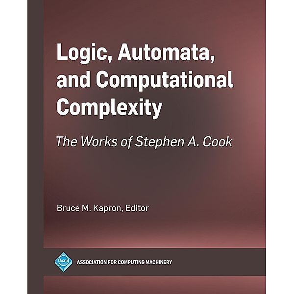 Logic, Automata, and Computational Complexity / ACM Books