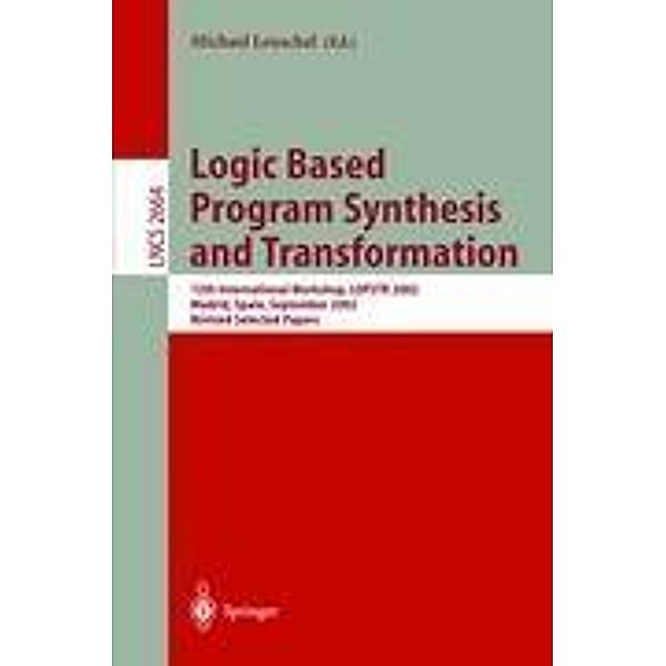 Logic Based Program Synthesis and Transformation