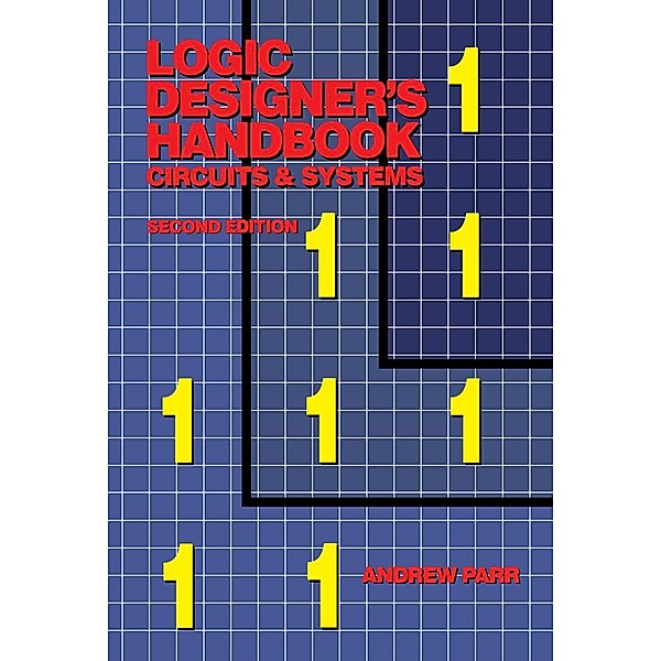 Logic Designer's Handbook, E. A. Parr