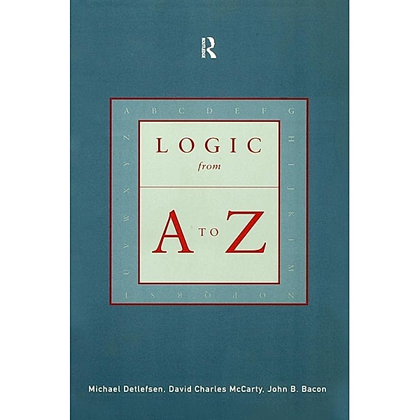 Logic from A to Z, John B. Bacon