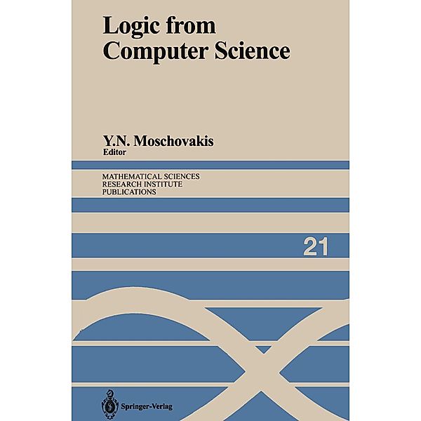 Logic from Computer Science / Mathematical Sciences Research Institute Publications Bd.21