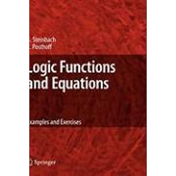 Logic Functions and Equations, Bernd Steinbach, Christian Posthoff