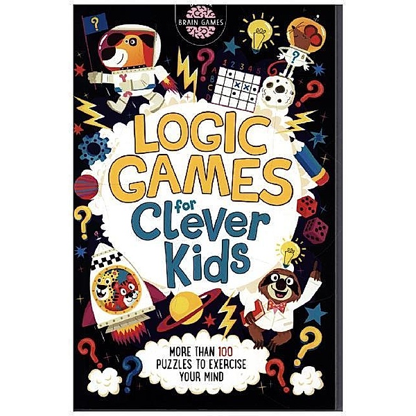 Logic Games for Clever Kids®, Gareth Moore, Chris Dickason