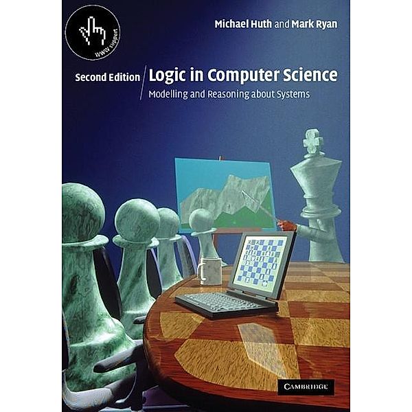 Logic in Computer Science, Michael Huth