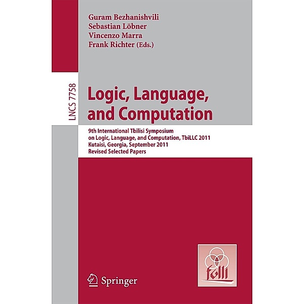 Logic, Language, and Computation / Lecture Notes in Computer Science Bd.7758