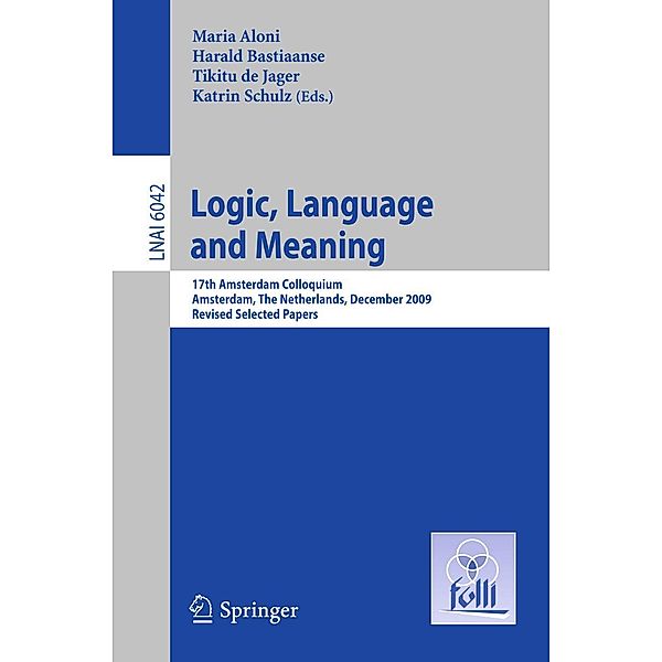 Logic, Language and Meaning / Lecture Notes in Computer Science Bd.6042