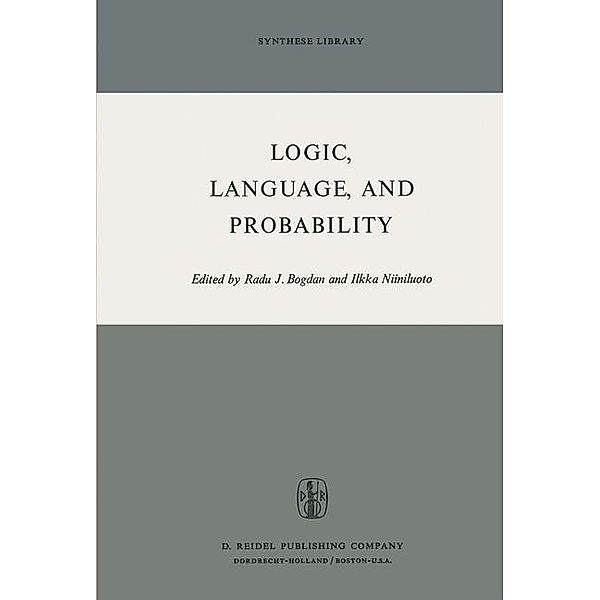 Logic, Language, and Probability / Synthese Library Bd.51