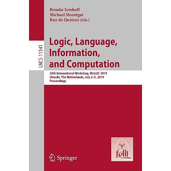 Logic, Language, Information, and Computation / Lecture Notes in Computer Science Bd.11541