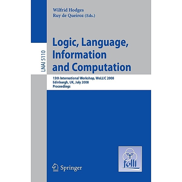 Logic, Language, Information and Computation / Lecture Notes in Computer Science Bd.5110