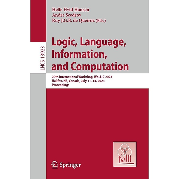Logic, Language, Information, and Computation / Lecture Notes in Computer Science Bd.13923