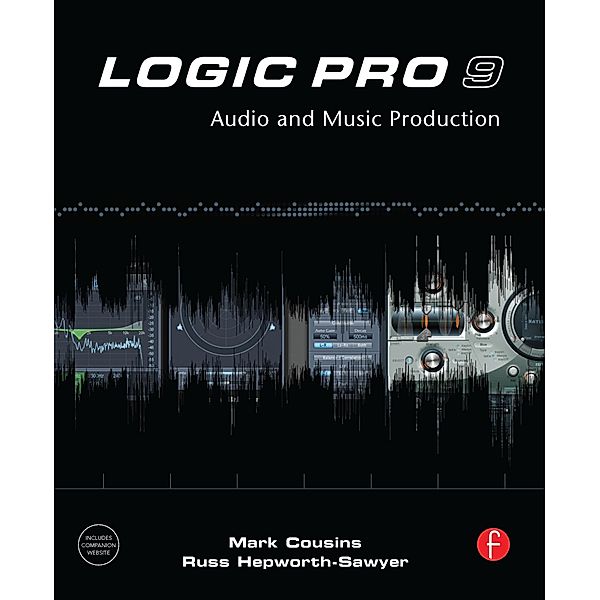 Logic Pro 9, Mark Cousins, Russ Hepworth-Sawyer