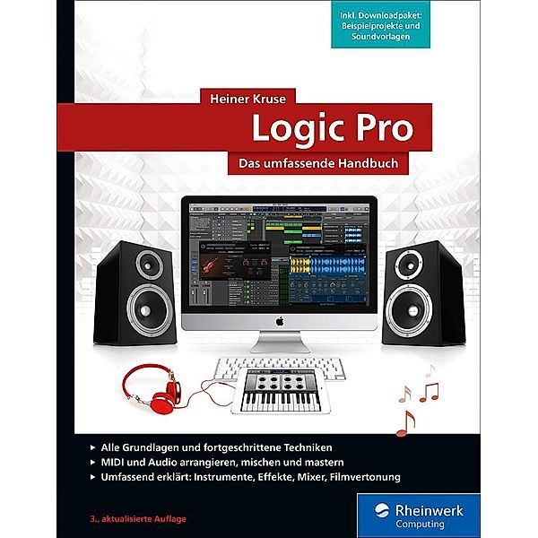 Logic Pro / Rheinwerk Computing, Heiner Kruse