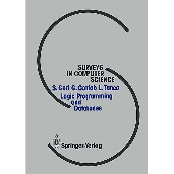 Logic Programming and Databases / Surveys in Computer Science, Stefano Ceri, Georg Gottlob, Letizia Tanca