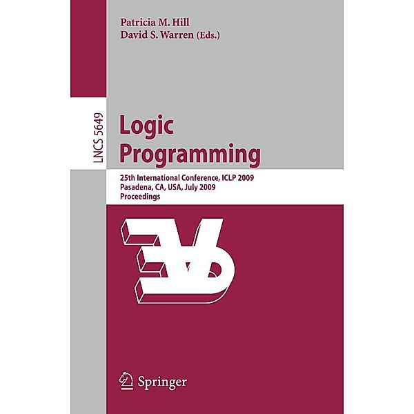 Logic Programming / Lecture Notes in Computer Science Bd.5649