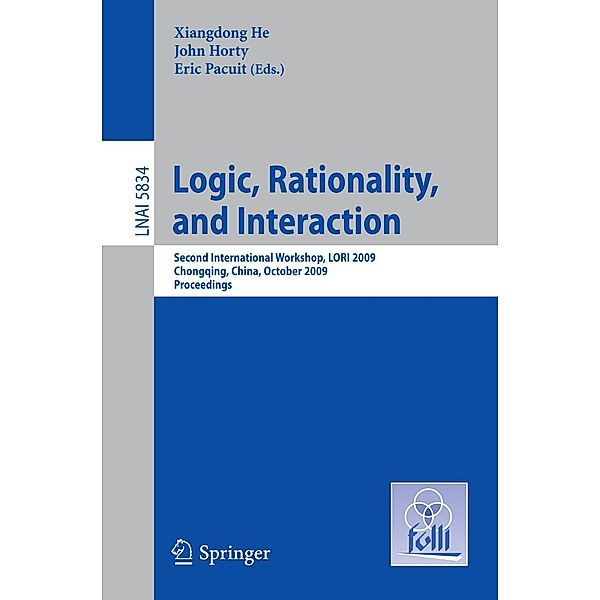 Logic, Rationality, and Interaction / Lecture Notes in Computer Science Bd.5834