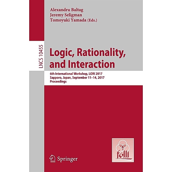 Logic, Rationality, and Interaction / Lecture Notes in Computer Science Bd.10455