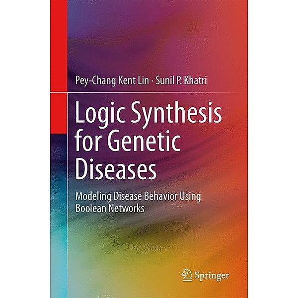 Logic Synthesis for Genetic Diseases, Pey-Chang Kent Lin, Sunil P. Khatri