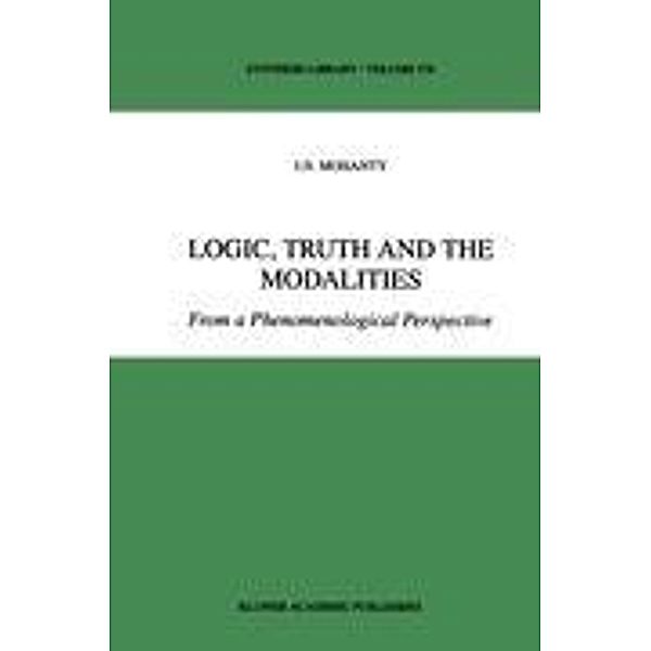 Logic, Truth and the Modalities, J. N. Mohanty