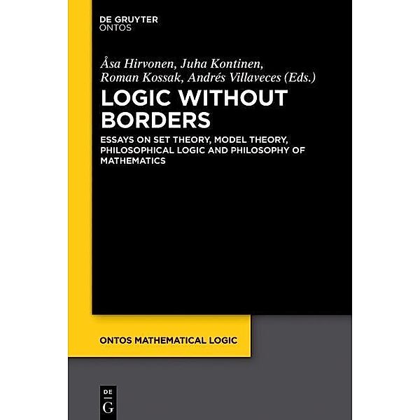 Logic Without Borders / ontos mathematical logic Bd.5