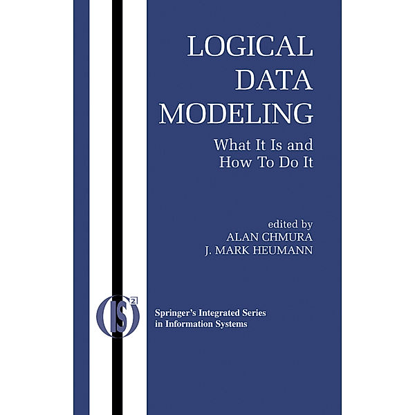 Logical Data Modeling, Alan Chmura, J. Mark Heumann