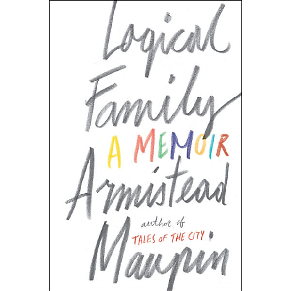 Logical Family, Armistead Maupin