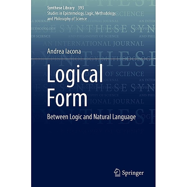 Logical Form / Synthese Library Bd.393, Andrea Iacona