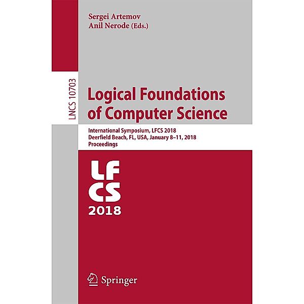 Logical Foundations of Computer Science / Lecture Notes in Computer Science Bd.10703